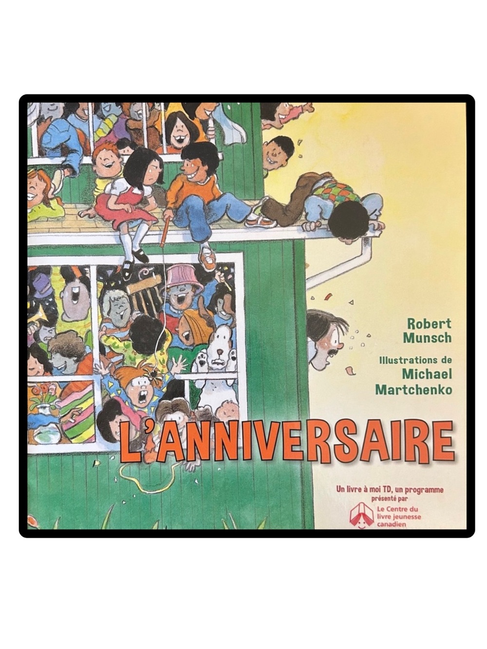 BUNDLE & SAVE🎉 FRENCH L'Anniversaire Children's Book by Robert Munsch
